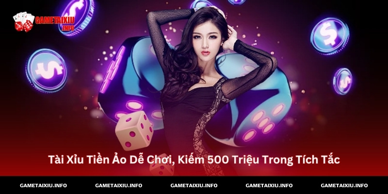 Tài Xỉu Tiền Ảo