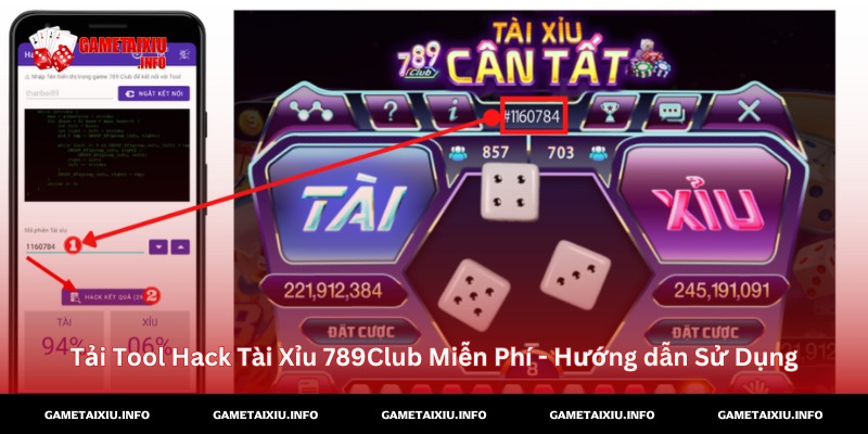 Tải Tool Hack Tài Xỉu 789 Club Miễn Phí