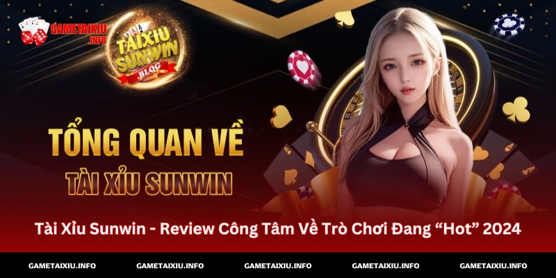 Tài Xỉu Sunwin